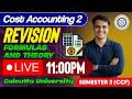 LIVE Costing Formulas andn Theory Revision Sem -3 CCF