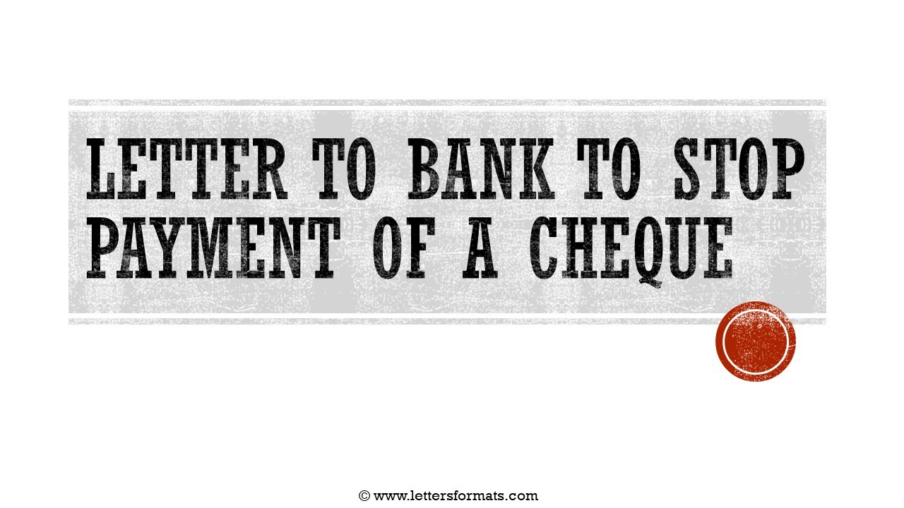 Cheque Stop Payment Letter Format for Bank Sample