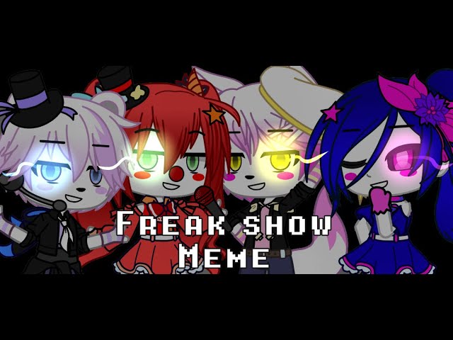Freak show meme || FNaF SL's 4 year anniversary gift || Violet . -  YouTube