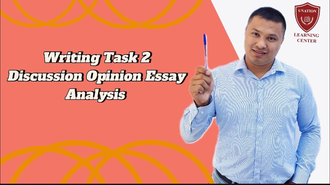 Writing Task 2 Discussion Opinion Essay Analysis - YouTube