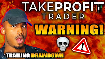 Take Profit Trader Trailing Drawdown - How to Beat It