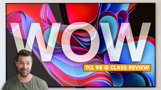 BIG FUN 📺 TCL 98 Inch TV Review of the TCL Q Series TV! TCL 98QM850G