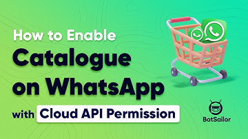 How to Enable Catalog on WhatsApp with Cloud API Permission