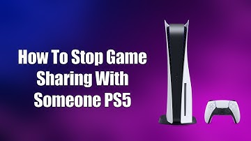 Hoe je kunt stoppen met het delen van games met iemand anders PS5