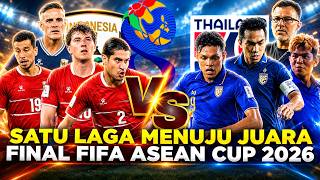 ONE MATCH TO THE TITLE! INDONESIA VS THAILAND SHOWDOWN IN THE 2026 FIFA ASEAN CUP FINAL
