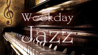 Weekday Standard Jazz BGM for Work or Study「ウイークデイ・有名ジャズ・スタンダードBGM」★作業用、カフェ・バータイム等に。