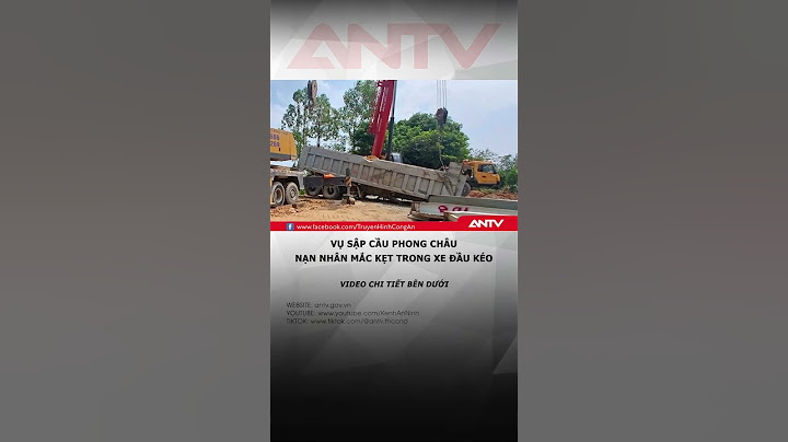 Vụ sập cầu Phong Châu: Tìm thấy một nạn nhân bị kẹt trong xe đầu kéo #antv #shorts #tintuc #sapcau