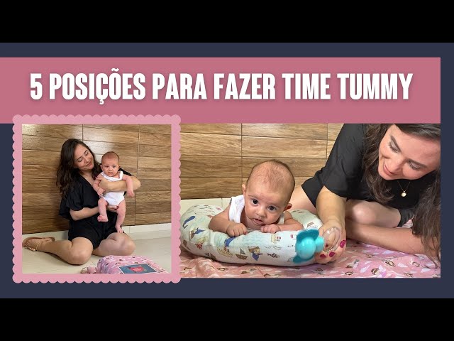 TUMMY TIME  5 POSIÇÕES NA PRÁTICA 