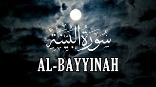 Surah Al Baiyinah With Arabic Text-Tilawaty Quran Pak-Recitation Of Quranic Ayat In Beautiful Voice
