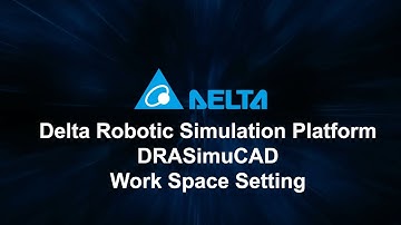 Delta Robotic Simulation Platform DRASimuCAD(11) - Work Space Setting
