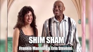 Shim Sham Shimmy featuring Frankie Manning \& Erin Stevens