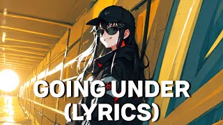 (Lyrics) Amycrowave - Going Under