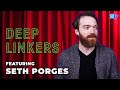 Class Action Park &amp; Beyond with Netflix Director Seth Porges - Deep Linkers