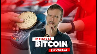 Je Teste Le Bitcoin En Voyage Est-Ce Que Ça Marche ?