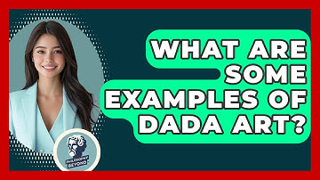 What Are Some Examples Of Dada Art? - Philosophy Beyond