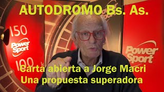 Autodromo Buenos Aires. Carta abierta a JORGE MACRI, jefe de Gobierno para una propuesta superadora.