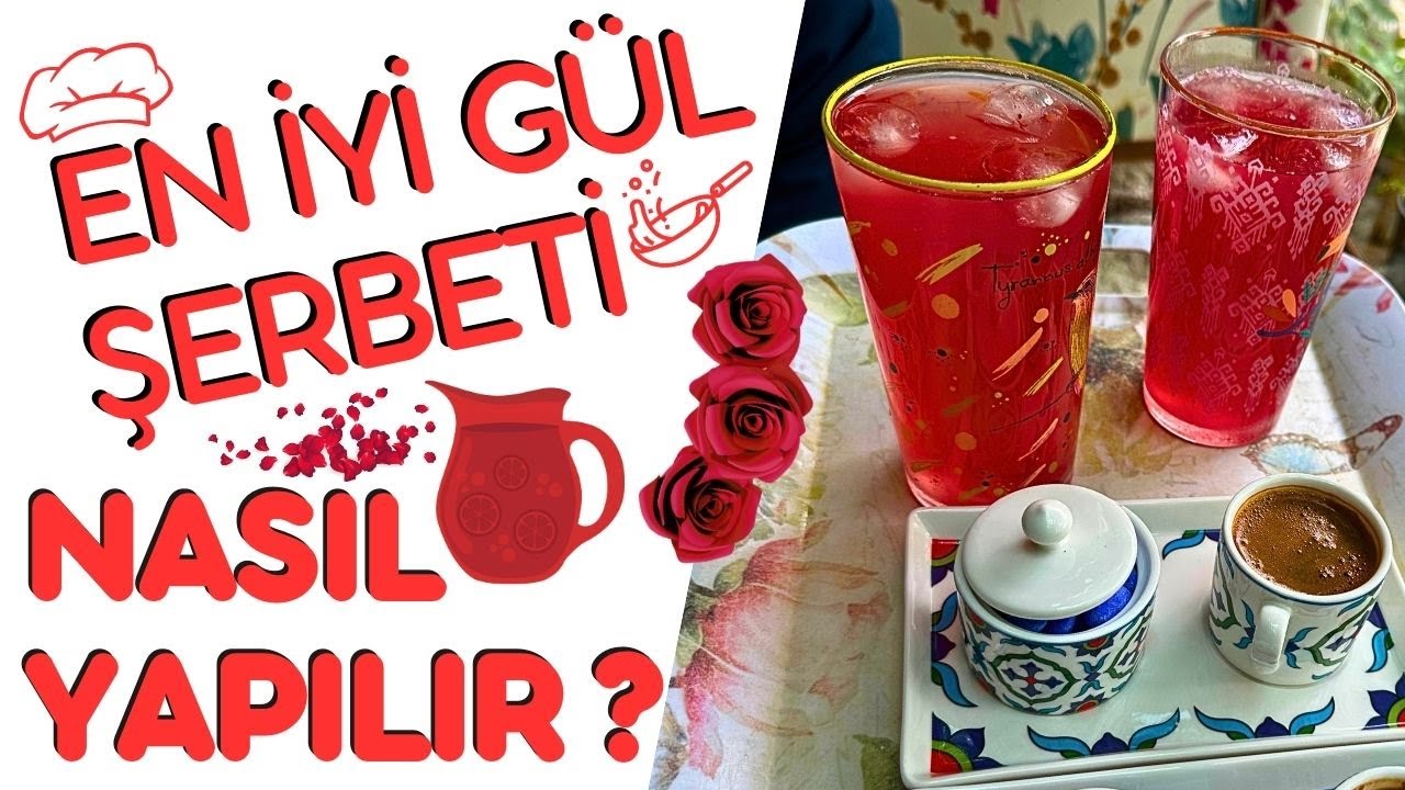 EN İYİ GÜL ŞERBETİ NASIL YAPILIR ? / ŞERBET YAPMANIN PÜF NOKTALARI / Talha Uğurluel