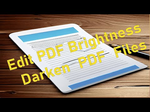 Edit PDF Brightness - Method to Darken PDF Files