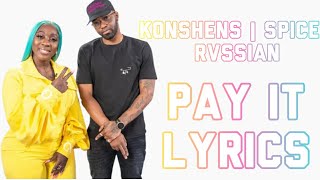 Konshens | Spice | Rvssian - Pay For It  Lyrics