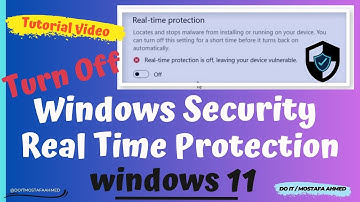 How To Turn Off Windows Security Real Time Protection | Windows 11 #doit_mostafa