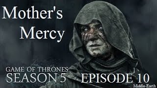 Game Of Thrones -  Preview Of Mother&#39;s Mercy