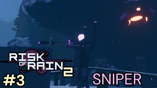 Trying Out Sniper | Risk Of Rain 2 #3