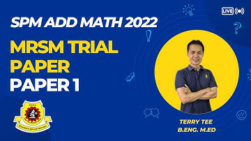 SPM ADD MATH TRIAL PAPER 2022 MRSM PAPER 1