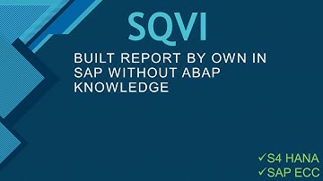 SQVI | How to Create a Report in SAP | SQVI Tcode | Data from Standard SAP Tables | All About SAP