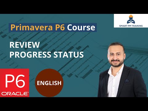 35.  Review Progress Status in Primavera P6