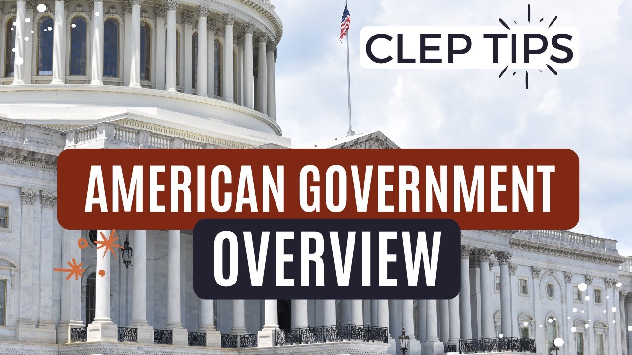 american-government-clep-overview-clep-us-government-clep-it-exam