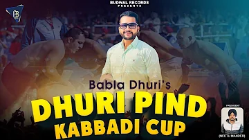 Dhuri Pind Kabaddi Cup (Full Song) Babla Dhuri | Latest Punjabi Songs 2022 | Budwal Records