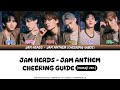 [Cheer Guide] JAM HEADS - JAM ANTHEM (ROM/INDO SUB)