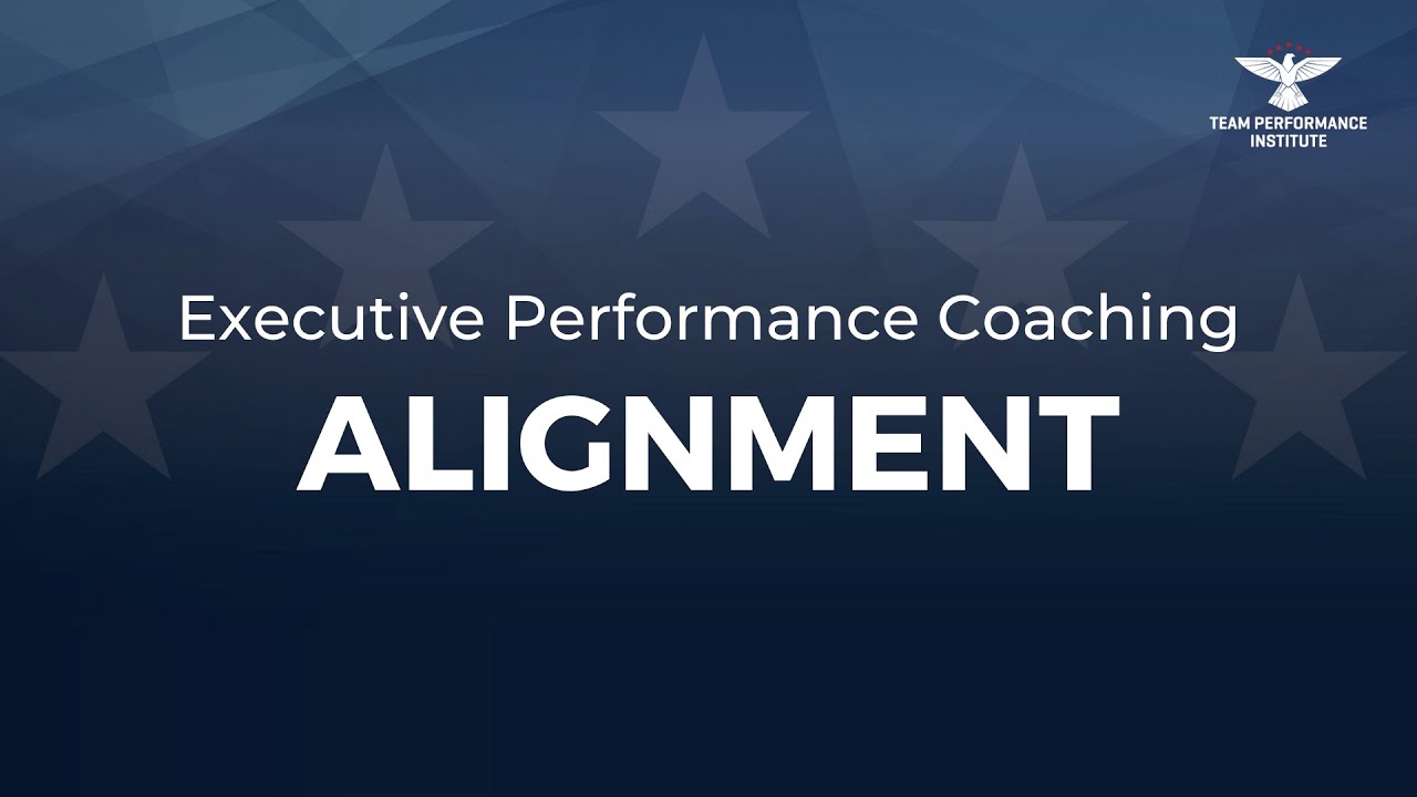 Executive Performance Coaching: Alignment