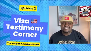Visa Testimony Corner - Episode 2