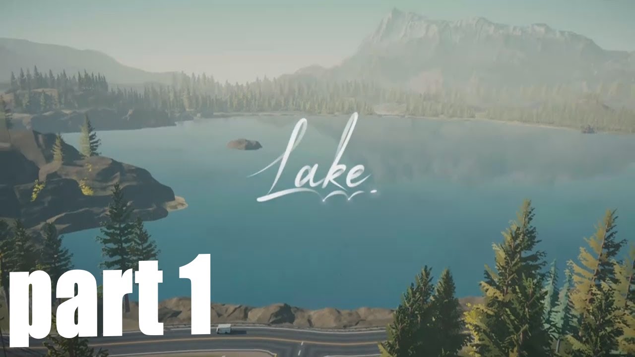 LAKE Gameplay Walkthrough Part 1 - First Day on the Job