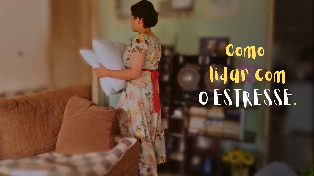 como controlar o estresse e a ansiedade | organizando a casa | limpe ...