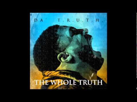 Da Truth — Da' T.R.U.T.H. ft. Prayz1 - Brainwashed (The Whole Truth)