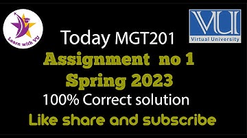 MGT201 Assignment 1 Solution 2023 / MGT201 Assignment 1 Solution Spring2023