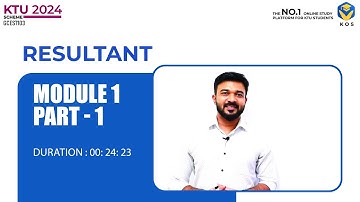 KTU 2024 SCHEME | ENGINEERING MECHANICS | MODULE 1 PART 1 | RESULTANT| STUDY FREE | DOWNLOAD KOS APP