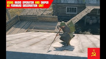 Tutorial 01 | Using Radio Operator and Sniper as FO | 1080p, 60fps | Enlisted
