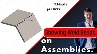 How to insert Weld Beads on Assemblies.