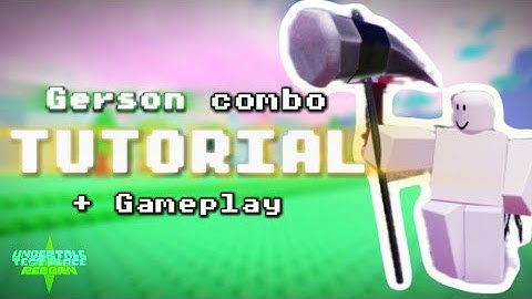 UTPR | Gerson Combo Tutorial + Full Gameplay (Undertale Test Place Reborn) 🔨
