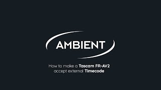 External Timecode on Tascam FR AV2