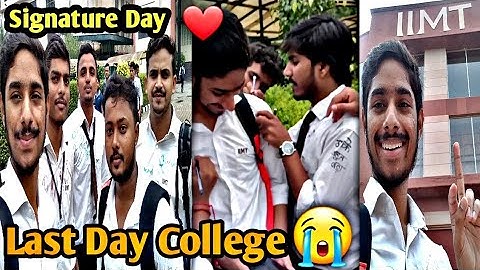 Last Day College | Iimt College Greater Noida | Farewell | Signature Day | Very Emotional Vlog 😭😭