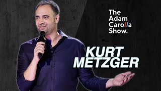 Kurt Metzger | The Adam Carolla Sjow 04/27/2022