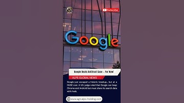 Google Beats Antitrust Case — For Now!#alpsnews #alpsnews