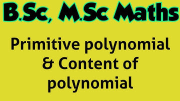 Primitive polynomial & Content of polynomial
