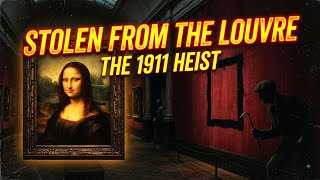 ​Stolen from Louvre: Mona Lisa 1911 #MonaLisa #TrueCrime #HistoryMysteries #Louvre