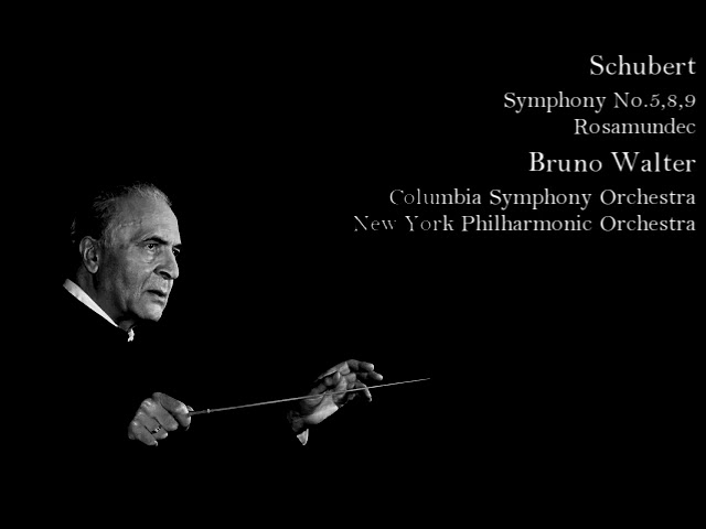Schubert - Symphony No.5,8,9, Rosamundec, Bruno Walter, CbSO, NYPO