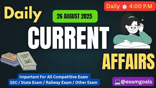 Daily Current Affairs | Top 15 Current Affairs | Today Current Affairs | August 2025 Current Affairs